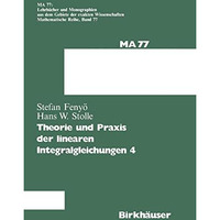 Theorie und Praxis der linearen Integralgleichungen 4 [Paperback]