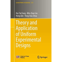 Theory and Application of Uniform Experimental Designs [Paperback]