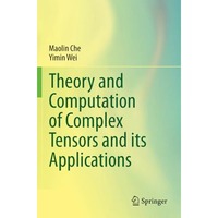 Theory and Computation of Complex Tensors and its Applications [Paperback]