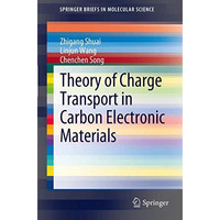 Theory of Charge Transport in Carbon Electronic Materials [Paperback]