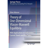 Theory of One-Dimensional Vlasov-Maxwell Equilibria: With Applications to Collis [Paperback]