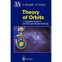 Theory of Orbits: Volume 1: Integrable Systems and Non-perturbative Methods [Paperback]