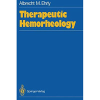 Therapeutic Hemorheology [Paperback]