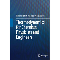 Thermodynamics for Chemists, Physicists and Engineers [Paperback]