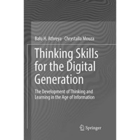 Thinking Skills for the Digital Generation: The Development of Thinking and Lear [Paperback]