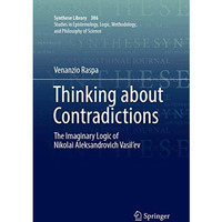 Thinking about Contradictions: The Imaginary Logic of Nikolai Aleksandrovich Vas [Paperback]