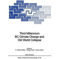 Third Millennium BC Climate Change and Old World Collapse [Paperback]