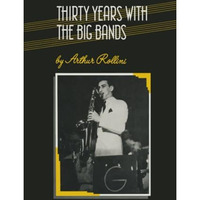 Thirty Years with the Big Bands [Paperback]