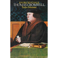 Thomas Cromwell: Tudor Minister [Paperback]