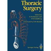 Thoracic Surgery: Surgical Procedures on the Chest and Thoracic Cavity [Paperback]