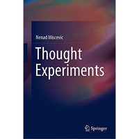 Thought Experiments [Hardcover]