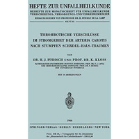 Thrombotische Verschl?sse im Stromgebiet der Arteria Carotis Nach Stumpfen Sch?d [Paperback]