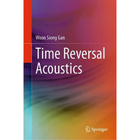 Time Reversal Acoustics [Hardcover]