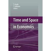 Time and Space in Economics [Paperback]