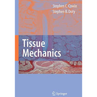 Tissue Mechanics [Paperback]