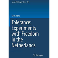 Tolerance : Experiments with Freedom in the Netherlands [Paperback]