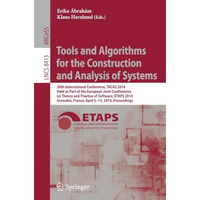 Tools and Algorithms for the Construction and Analysis of Systems: 20th Internat [Paperback]