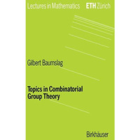 Topics in Combinatorial Group Theory [Paperback]