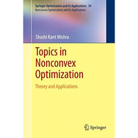 Topics in Nonconvex Optimization: Theory and Applications [Paperback]