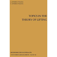 Topics in the Theory of Lifting [Paperback]