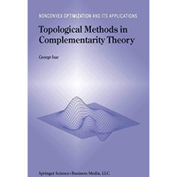 Topological Methods in Complementarity Theory [Hardcover]