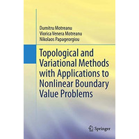 Topological and Variational Methods with Applications to Nonlinear Boundary Valu [Paperback]