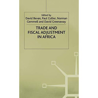 Trade and Fiscal Adjustment in Africa [Hardcover]