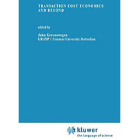 Transaction Cost Economics and Beyond [Hardcover]