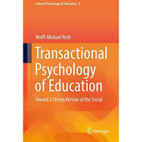 Transactional Psychology of Education: Toward a Strong Version of the Social [Hardcover]