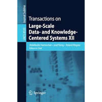 Transactions on Large-Scale Data- and Knowledge-Centered Systems XII [Paperback]