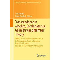 Transcendence in Algebra, Combinatorics, Geometry and Number Theory: TRANS19  T [Hardcover]