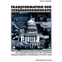 Transformation der Verb?ndedemokratie: Die Modernisierung des Systems organisier [Paperback]