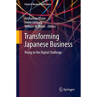 Transforming Japanese Business: Rising to the Digital Challenge [Hardcover]