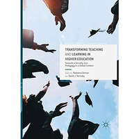 Transforming Teaching and Learning in Higher Education: Towards a Socially Just  [Paperback]