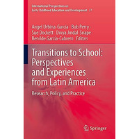 Transitions to School: Perspectives and Experiences from Latin America: Research [Paperback]