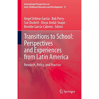 Transitions to School: Perspectives and Experiences from Latin America: Research [Hardcover]