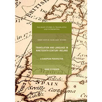 Translation and Language in Nineteenth-Century Ireland: A European Perspective [Hardcover]