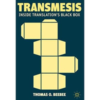 Transmesis: Inside Translations Black Box [Hardcover]