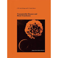 Transmissible Diseases and Blood Transfusion: Proceedings of the Twenty-Sixth In [Hardcover]