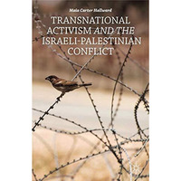 Transnational Activism and the Israeli-Palestinian Conflict [Paperback]