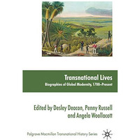 Transnational Lives: Biographies of Global Modernity, 1700-present [Hardcover]