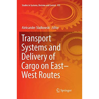 Transport Systems and Delivery of Cargo on EastWest Routes [Paperback]