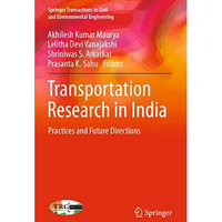 Transportation Research in India: Practices and Future Directions [Paperback]