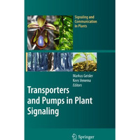 Transporters and Pumps in Plant Signaling [Paperback]