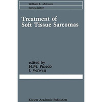 Treatment of Soft Tissue Sarcomas [Hardcover]