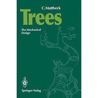 Trees: The Mechanical Design [Paperback]