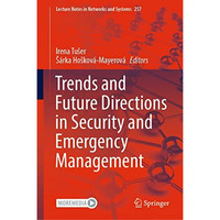 Trends and Future Directions in Security and Emergency Management [Hardcover]