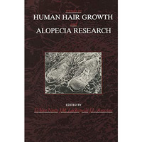 Trends in Human Hair Growth and Alopecia Research [Paperback]