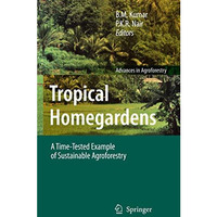 Tropical Homegardens: A Time-Tested Example of Sustainable Agroforestry [Hardcover]