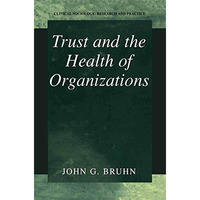 Trust and the Health of Organizations [Hardcover]